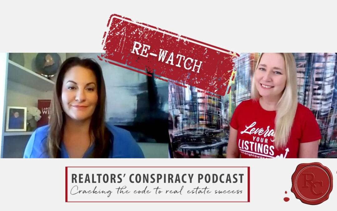 Realtors’ Conspiracy Podcast Episode 220 – Re-watch: Creating A Vision To Grow Your Business