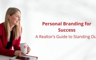 Personal Branding for Success: A Realtor’s Guide to Standing Out